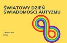 Więcej o: Światowy Dzień Świadomości Autyzmu